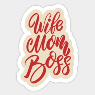 Wife Mom Boss Mothers day gift Sticker